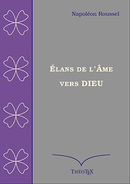 eBook (epub) Élans de l'âme vers Dieu de Napoléon Roussel