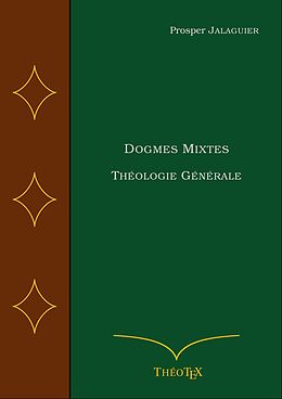 eBook (epub) Dogmes Mixtes de Prosper Jalaguier