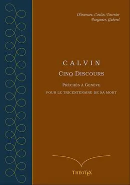 E-Book (epub) Calvin, cinq discours pour le tricentenaire de sa mort von Hugues Oltramare
