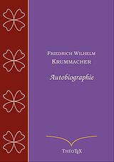 eBook (epub) Friedrich Wilhelm Krummacher, autobiographie de Friedrich Wilhelm Krummacher
