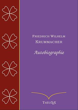 eBook (epub) Friedrich Wilhelm Krummacher, autobiographie de Friedrich Wilhelm Krummacher