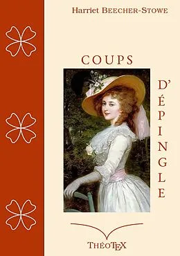 E-Book (epub) Coups d'Épingle von Harriet Beecher-Stowe