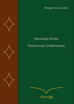 eBook (epub) Dogmes Purs de Prosper Jalaguier