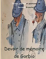 Livre Relié Devoir de mémoire de Gorbio de Bernard Brunstein