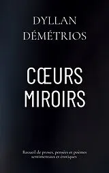 Kartonierter Einband Coeurs Miroirs von Dyllan Démétrios