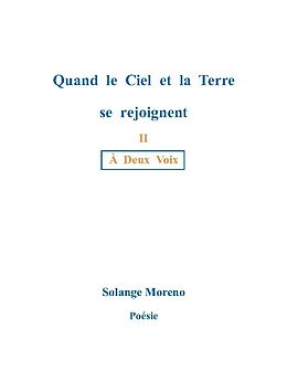 Couverture cartonnée Quand le ciel et la terre se rejoignent de Solange Moreno