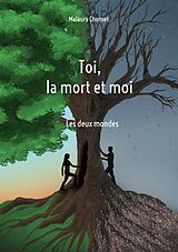 eBook (epub) Toi, la mort et moi de Malaury Chomet