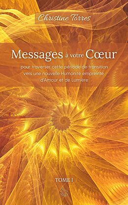 eBook (epub) Messages à votre Coeur I de Christine Torres