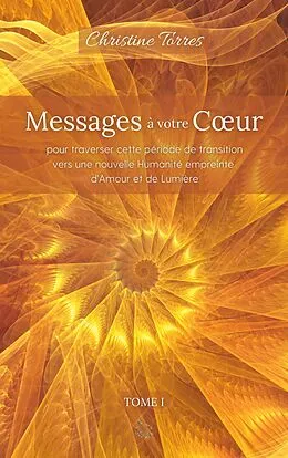 E-Book (epub) Messages à votre Coeur I von Christine Torres