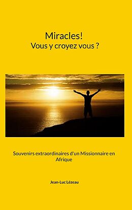 eBook (epub) Miracles! Vous y croyez vous? de Jean-Luc Lézeau