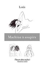 E-Book (epub) Machine à soupirs von Lotis