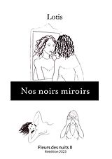 E-Book (epub) Nos noirs miroirs von Lotis