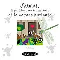 E-Book (pdf) Satolat, le p'tit tout moche, tous ses amis et la cabane von Nadine Stein