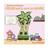 E-Book (epub) Firmin parle avec les mains von Elsa Pichodo