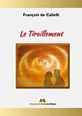 E-Book (epub) Le Tiraillement von François de Calielli