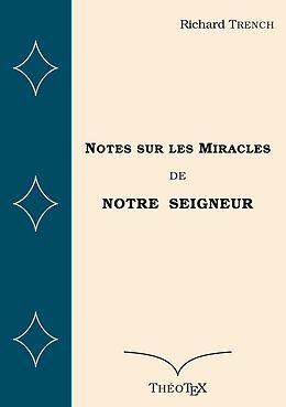 eBook (epub) Notes sur les Miracles de Notre Seigneur de Richard Trench
