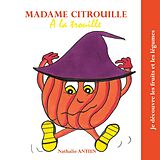 eBook (epub) Madame Citrouille a la trouille de Nathalie Antien