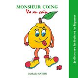 E-Book (epub) Monsieur Coing va au coin von Nathalie Antien