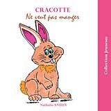 eBook (epub) Cracotte ne veut pas manger de Nathalie Antien