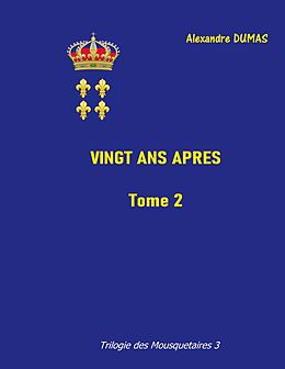 eBook (epub) Vingt ans après de Alexandre Dumas