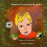 E-Book (epub) Romain et les animaux du jardin von Sandrine Lefebvre