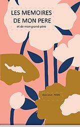 eBook (epub) Les mémoires de mon père de Jean-Louis Penin