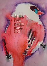 eBook (epub) Atelier Dessin Aquarelle de Léon . Merlin . Léa . Théo . Emilie . Gabriel . Colin . Gustave