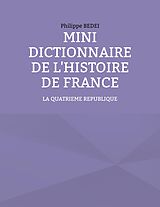 eBook (epub) Mini Dictionnaire de l'Histoire de France de Philippe Bedei