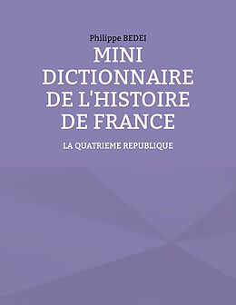 eBook (epub) Mini Dictionnaire de l'Histoire de France de Philippe Bedei