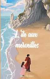 eBook (epub) L'île aux merveilles de Eloïse Michaels