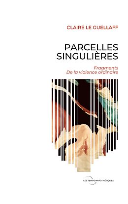 eBook (epub) Parcelles Singulières de Claire Le Guellaff