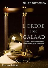 eBook (epub) L'Ordre de Galaad de Gilles Battistuta