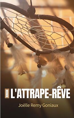 eBook (epub) L'attrape-rêve de Joëlle Remy Goniaux