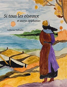 eBook (epub) Si tous les oiseaux de Catherine Vallindra