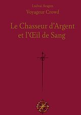 eBook (epub) Le Chasseur d'Argent de Ludvai Aragon