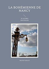 eBook (epub) La bohémienne de Nancy et autres nouvelles de Marithé Oulerich