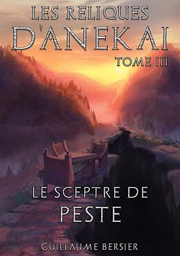 eBook (epub) Les Reliques d'Anekai - Tome 3 de Guillaume Bersier