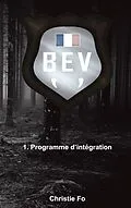 E-Book (epub) B.E.V von Christie Fo