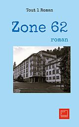 eBook (epub) Zone 62 de Tout Roman Tout Roman