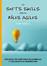 eBook (epub) les softs Skills pour les rôles Agiles de Pierre Fasquelle