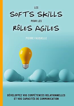 E-Book (epub) les softs Skills pour les rôles Agiles von Pierre Fasquelle