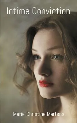E-Book (epub) Intime Conviction von Marie-Christine Martens