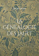 eBook (epub) La généalogie des Jault de Jacky Jault