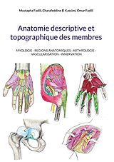 eBook (epub) Anatomie descriptive et topographique des membres de Mustapha Fadili, Charafeddine El Kassimi, Omar Fadili