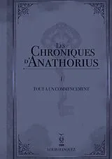 E-Book (epub) Les Chroniques d'Anathorius von Louis Hanquez