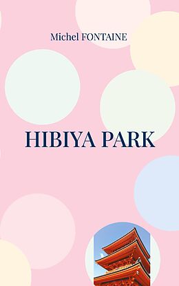 eBook (epub) Hibiya Park de Michel Fontaine