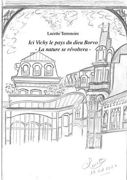 eBook (epub) Ici Vichy - le Pays du dieu Borvo de Lucette Terrenoire