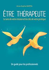 eBook (epub) Être thérapeute de Anne-Sophie Bartel