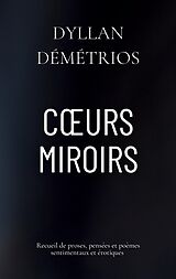 eBook (epub) Coeurs Miroirs de Dyllan Démétrios