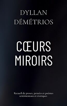 eBook (epub) Coeurs Miroirs de Dyllan Démétrios